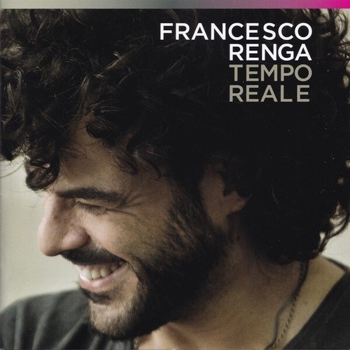 Francesco renga tempo reale - renga,